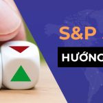 Hướng dẫn giao dịch chỉ số S&P 500