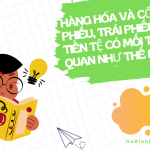 Hàng hóa và cổ phiếu, trái phiếu và tiền tệ có mối tương quan như thế nào