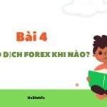 Giao dịch Forex khi nào?