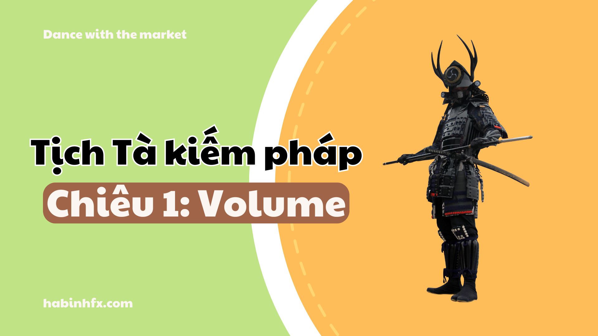 Tịch Tà Kiếm Pháp chiêu thứ 1 – Volume