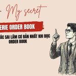 Phần 4: Các sai lầm cơ bản nhất khi đọc Order Book 23 Phần 4: Các sai lầm cơ bản nhất khi đọc Order Book