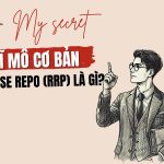 Reverse Repo (RRP) là gì? Hướng dẫn phân tích cung cầu USD ngắn hạn