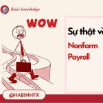 Hiểu đúng về Nonfarm Payroll